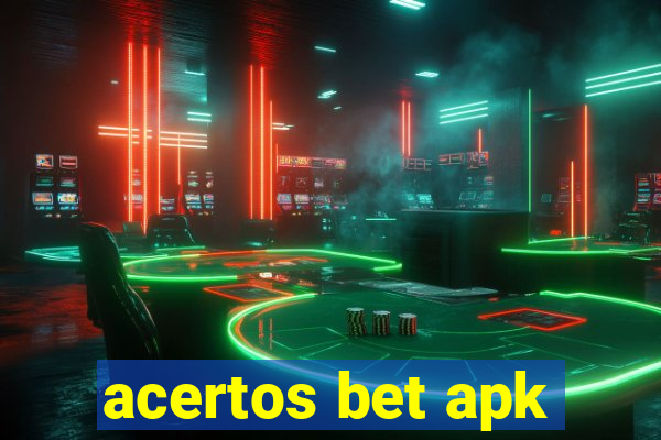 acertos bet apk